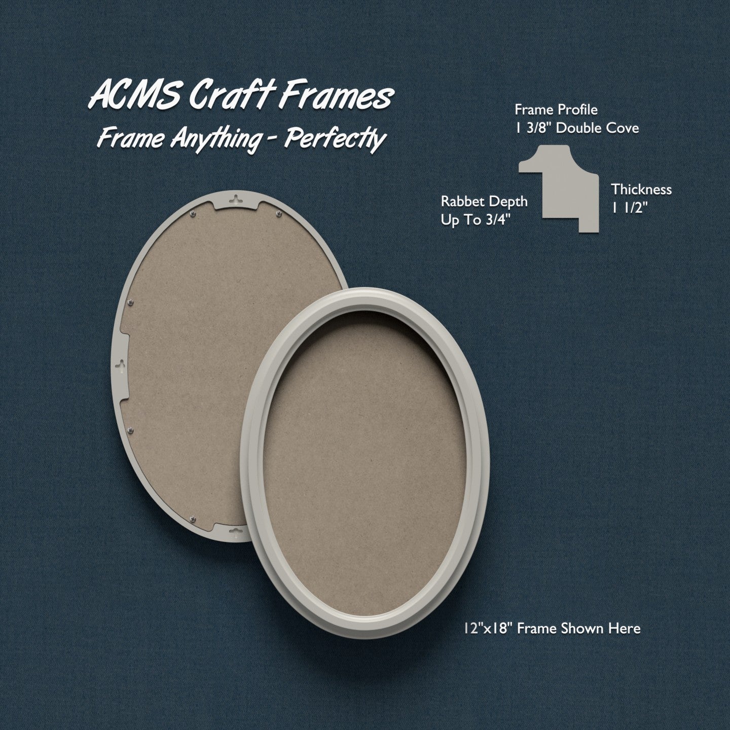 Oval Craft Frame - 1 1/2" Thick - 1 3/8" Double Cove Profile