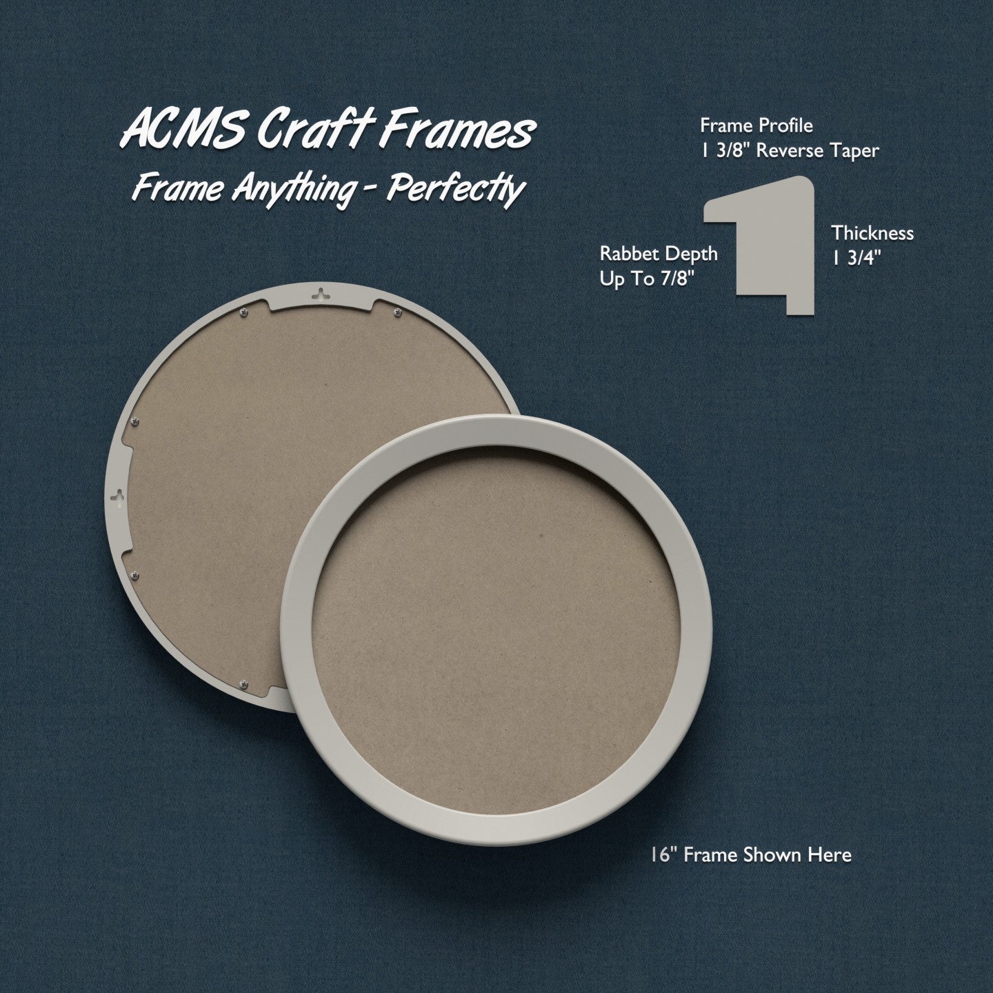 Round Craft Frame - 1 3/4" Thick - 1 3/8" REVERSE TAPER Profile