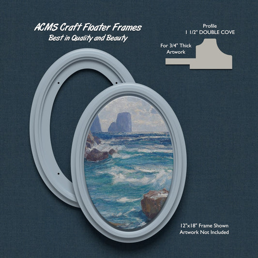 ACMS Oval Craft Floater Frame - For 3/4" Thick Artwork - Profile 1 1/2" DOUBLE COVE