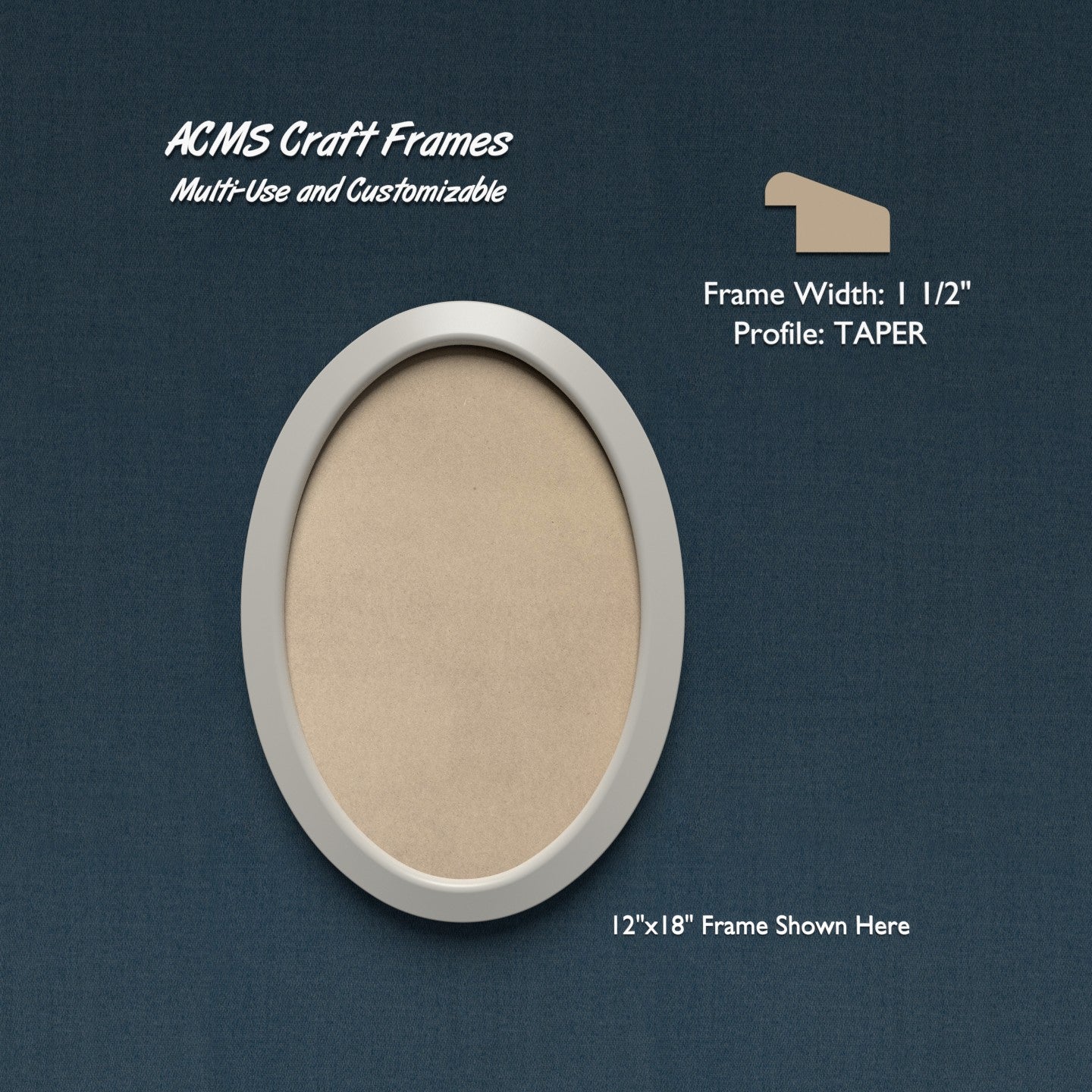 Oval Craft Frame - TAPER Profile - 1 1/2" Frame Width - 1" Thick