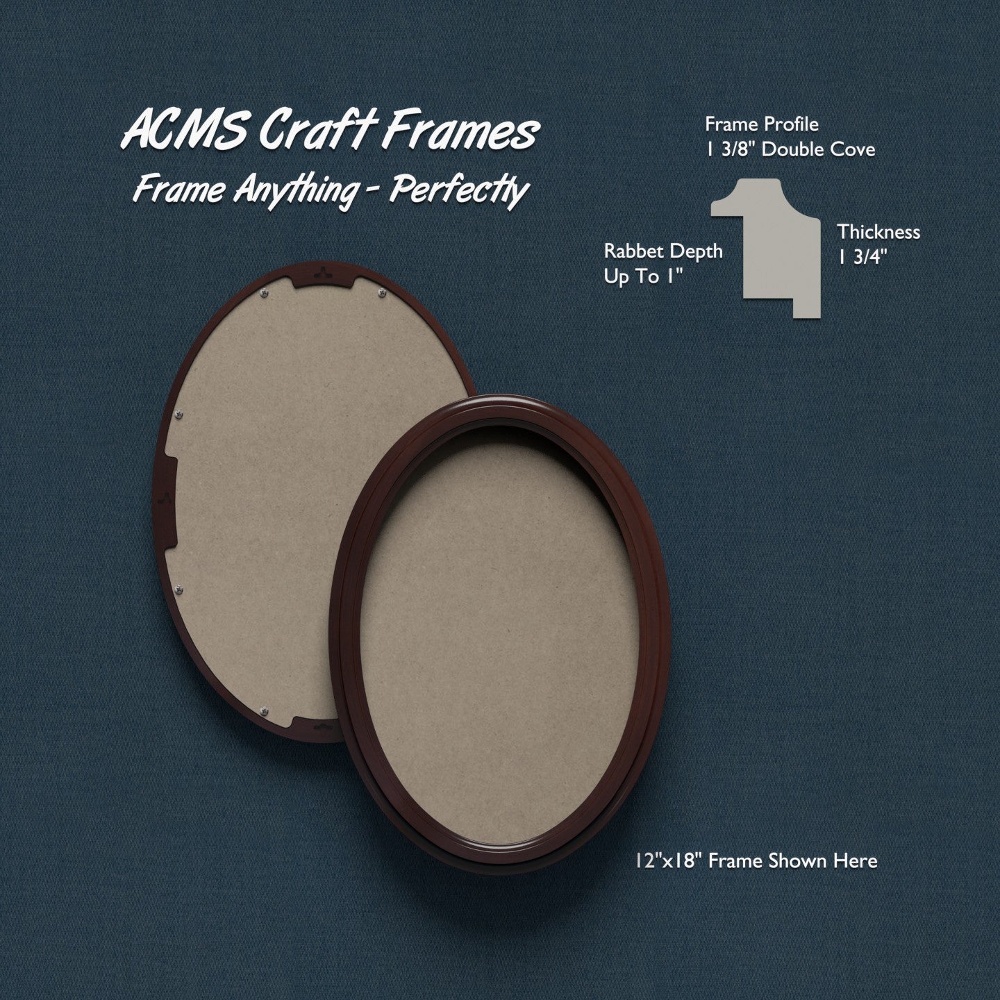 Oval Craft Frame - 1 3/4" Thick - 1 3/8" DOUBLE COVE Profile
