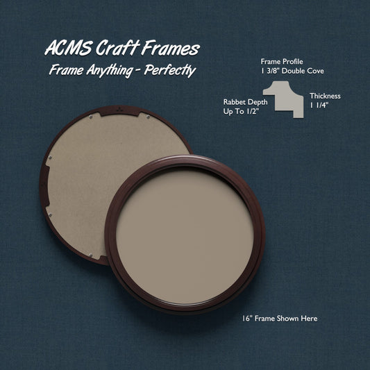 Round Craft Frame - 1 1/4" Thick - 1 3/8" DOUBLE COVE Profile