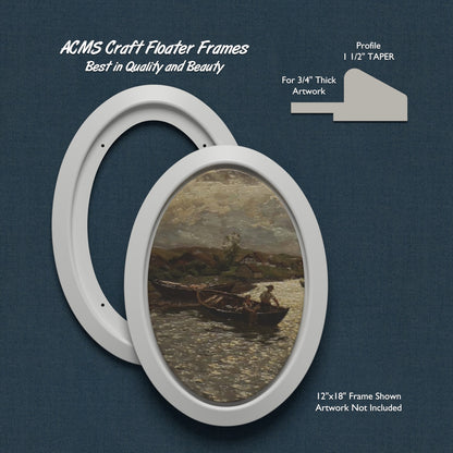 ACMS Oval Craft Floater Frame - For 3/4" Thick Artwork - Profile 1 1/2" TAPER - 1 1/4" Thick Frame