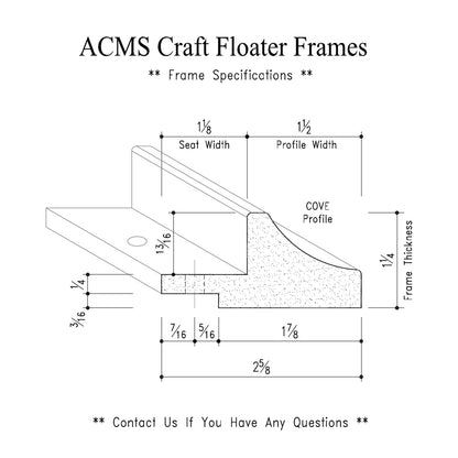 ACMS Oval Craft Floater Frame - For 3/4" Thick Artwork - Profile 1 1/2" COVE - 1 1/4" Thick Frame
