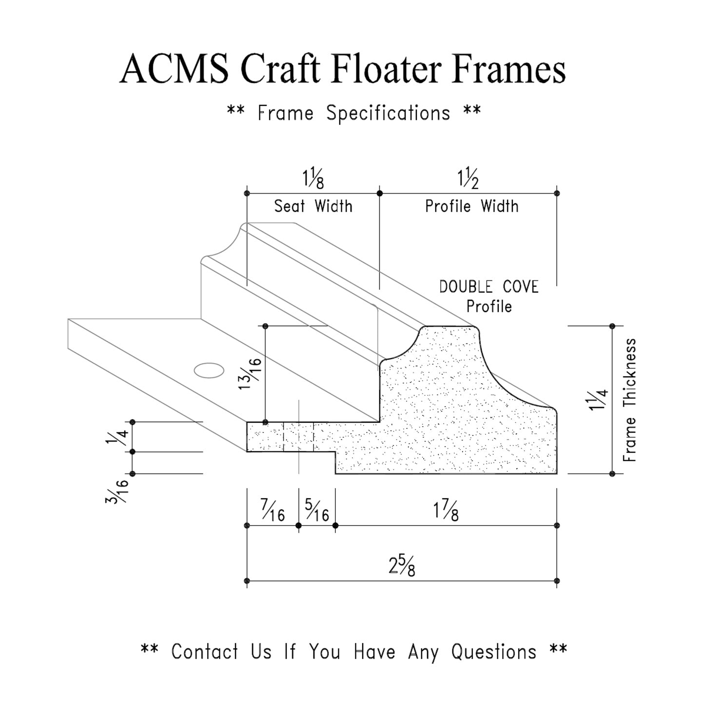ACMS Round Craft Floater Frame - For 3/4" Thick Artwork - Profile 1 1/2" DOUBLE COVE - 1 1/4" Thick Frame