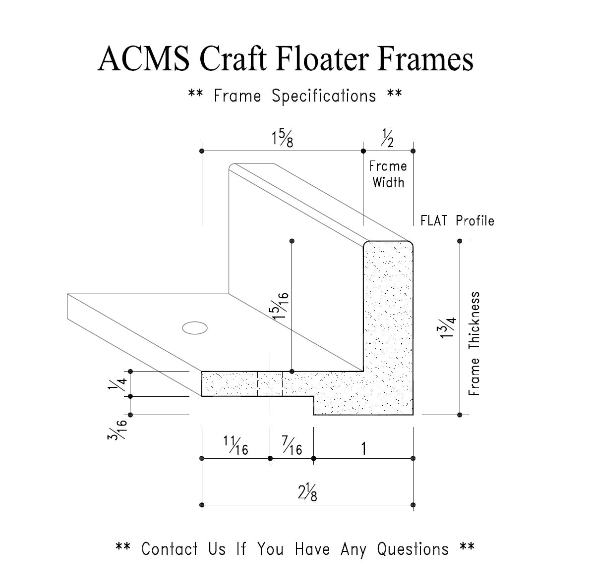 ACMS Round Craft Floater Frame - For 1 1/4" Thick Artwork - Profile 1/2" FLAT - 1 3/4" Thick Frame