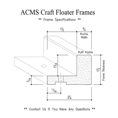 ACMS Round Craft Floater Frame - For 1" Thick Artwork - Profile 3/4" FLAT