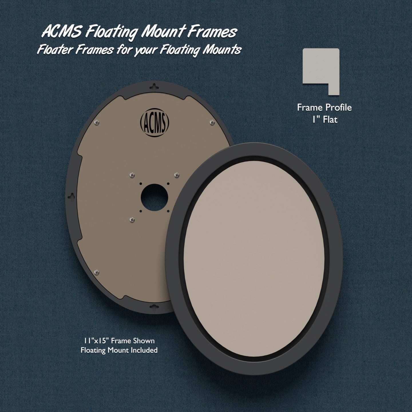 ACMS Oval Floating Mount Frame - 3/16" Recess - 1" Flat Profile