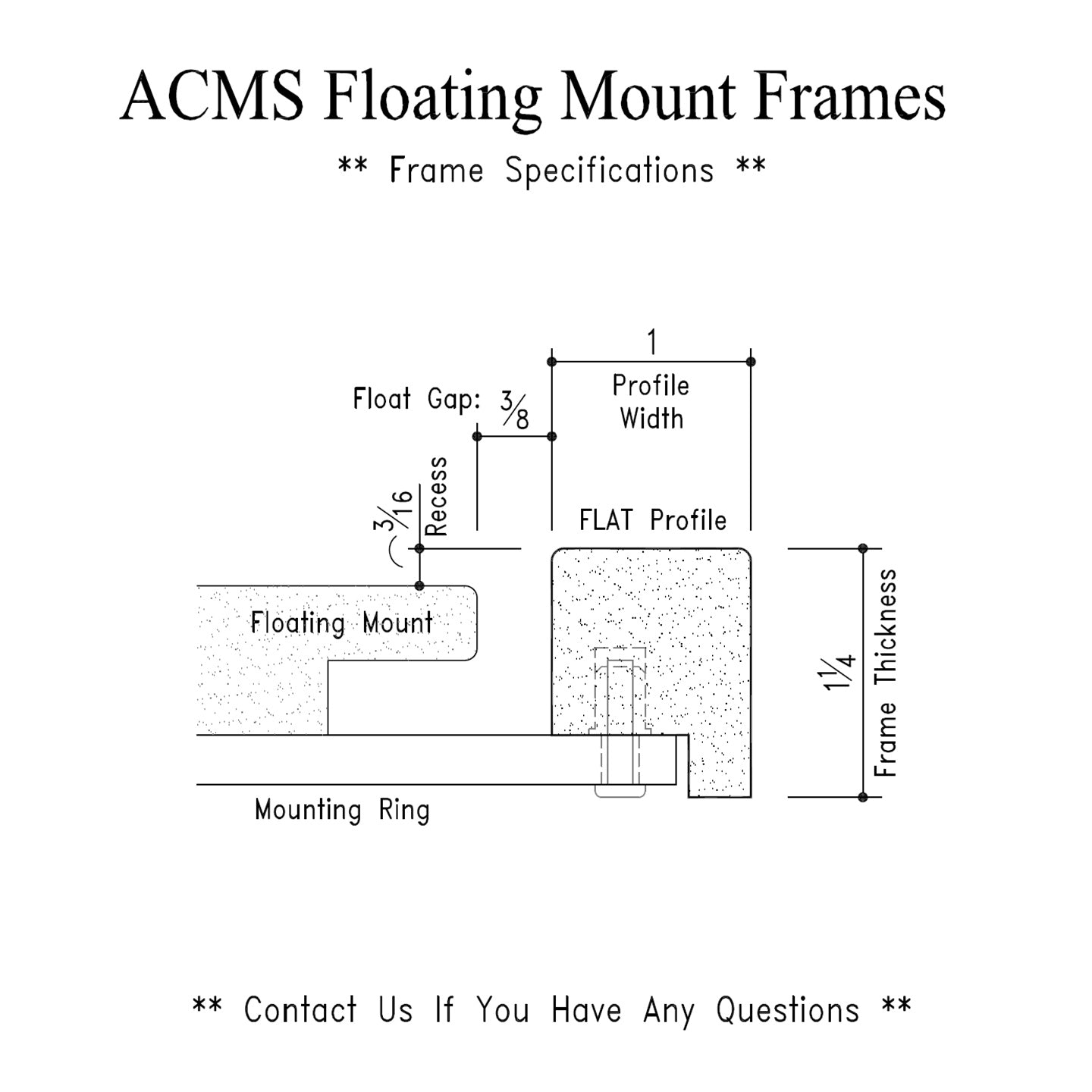 ACMS Oval Floating Mount Frame - 3/16" Recess - 1" Flat Profile