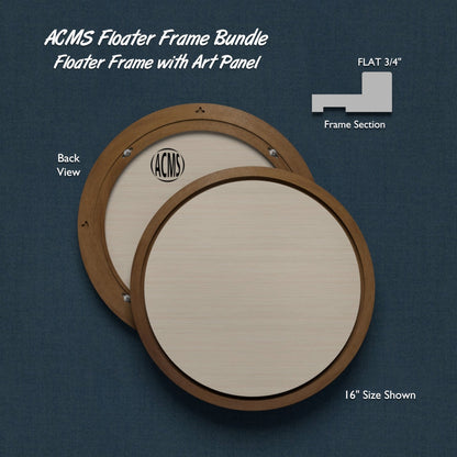 ACMS Round Floater Frame and Art Panel Bundle - Profile 3/4" FLAT