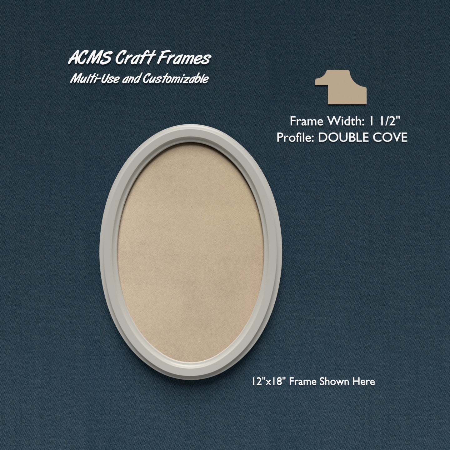 Oval Craft Frame - DOUBLE COVE Profile - 1 1/2" Frame Width - 1" Thick