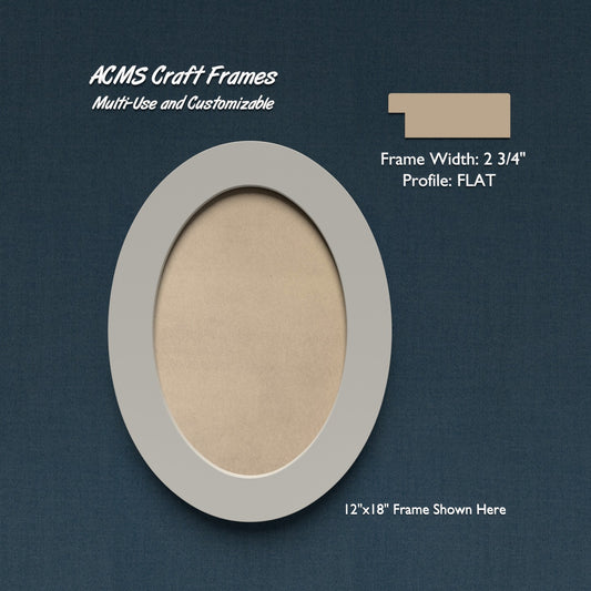 Oval Craft Frame - FLAT Profile - 2 3/4" Frame Width - 1" Thick