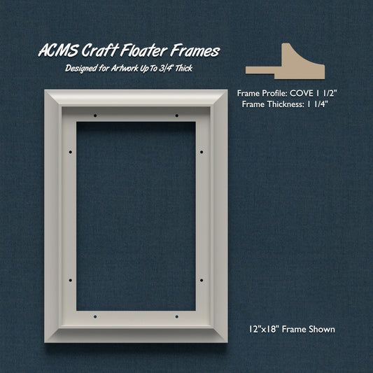 Rectangular Craft Floater Frame - COVE 1 1/2" Profile - 1 1/4" Thick