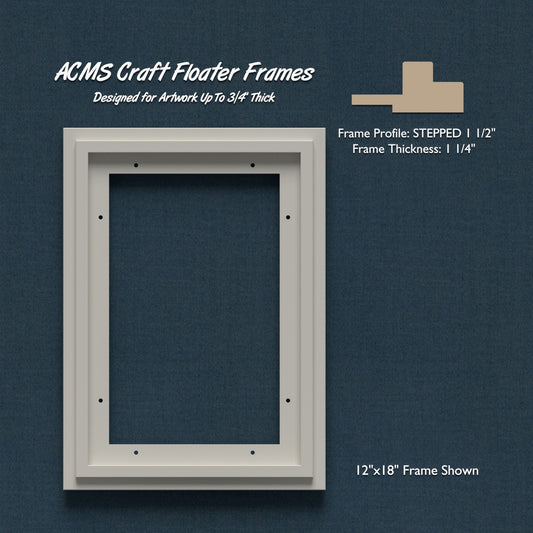 Rectangular Craft Floater Frame - STEPPED 1 1/2" Profile - 1 1/4" Thick