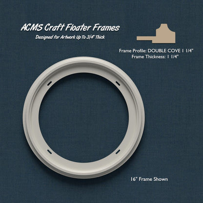 Round Craft Floater Frame - DOUBLE COVE 1 1/4" Profile - 1 1/4" Thick